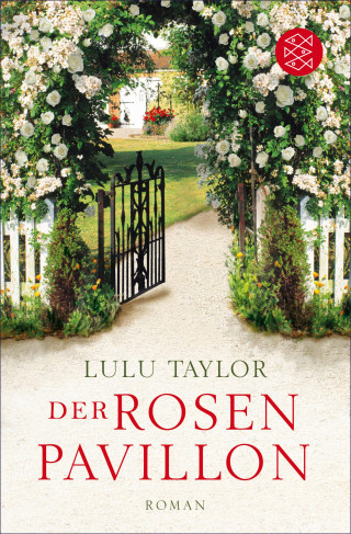 Lulu Taylor: Der Rosenpavillon