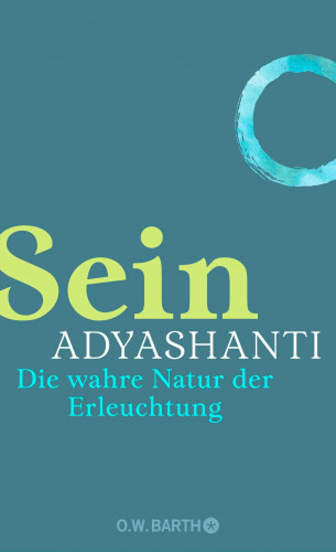 Adyashanti: Sein