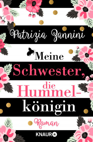 Patrizia Zannini: Meine Schwester, die Hummelkönigin