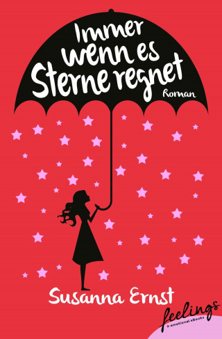 Susanna Ernst: Immer wenn es Sterne regnet