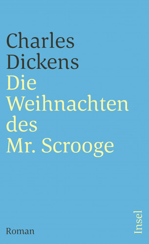 Charles Dickens: Die Weihnachten des Mr. Scrooge