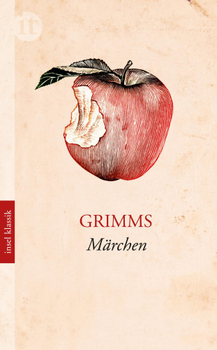 Wilhelm Grimm, Jacob Grimm: Grimms Märchen