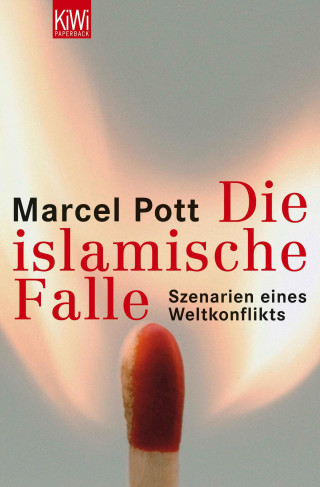 Marcel Pott: Der Westen in der islamischen Falle
