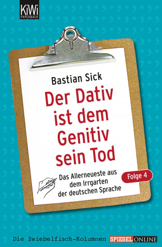Bastian Sick: Der Dativ ist dem Genitiv sein Tod - Folge 4