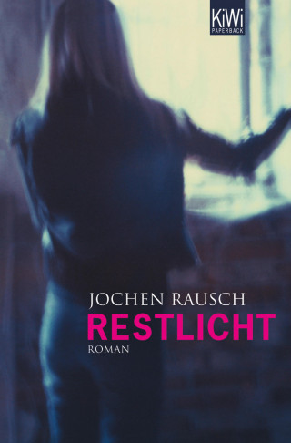 Jochen Rausch: Restlicht