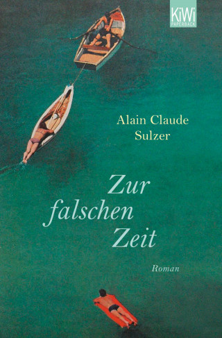 Alain Claude Sulzer: Zur falschen Zeit
