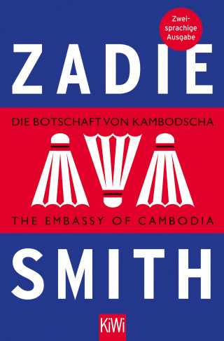 Zadie Smith: Die Botschaft von Kambodscha / The Embassy of Cambodia