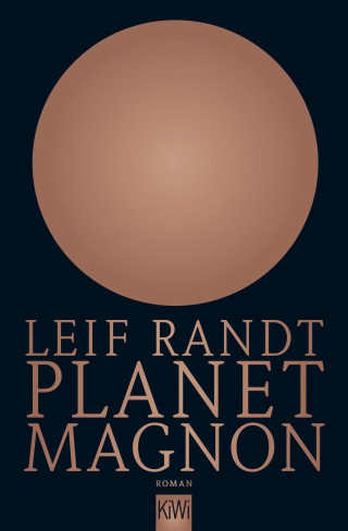 Leif Randt: Planet Magnon
