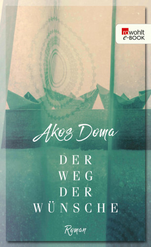 Akos Doma: Der Weg der Wünsche