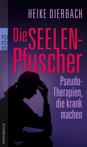 Heike Dierbach: Die Seelenpfuscher