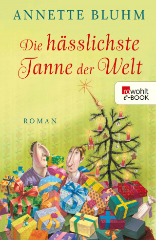 Annette Bluhm: Die hässlichste Tanne der Welt