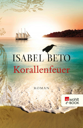 Isabel Beto: Korallenfeuer