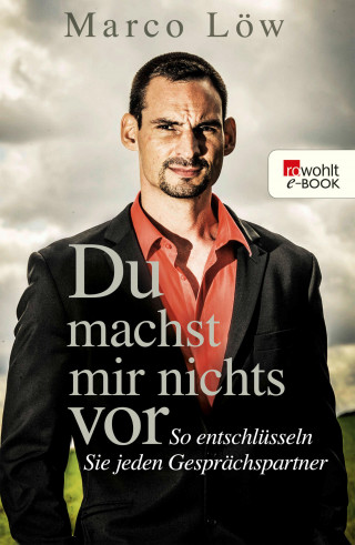 Marco Löw: Du machst mir nichts vor