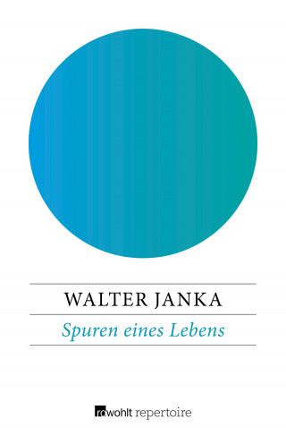 Walter Janka: Spuren eines Lebens