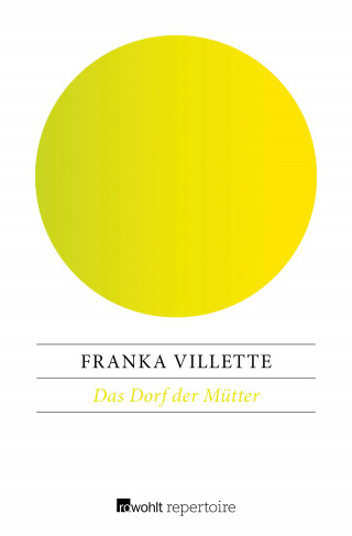 Franka Villette: Das Dorf der Mütter