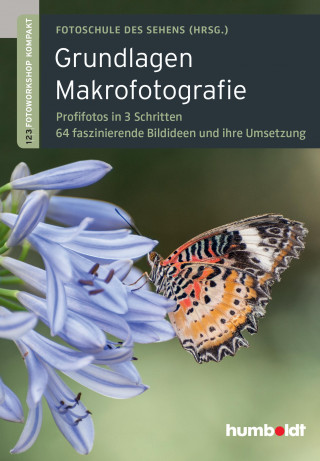 Peter Uhl, Martina Walther-Uhl: Grundlagen Makrofotografie