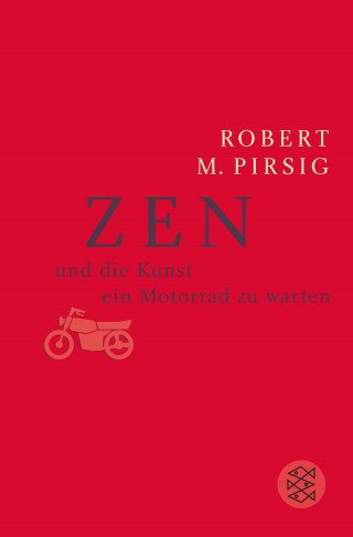 Robert M. Pirsig: Zen und die Kunst, ein Motorrad zu warten