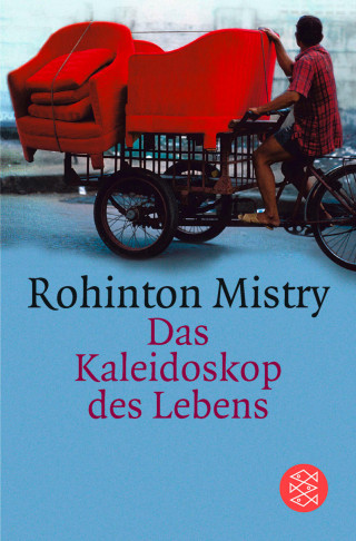 Rohinton Mistry: Das Kaleidoskop des Lebens