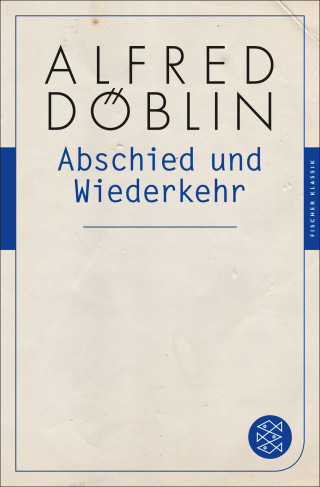 Alfred Döblin: Abschied und Wiederkehr