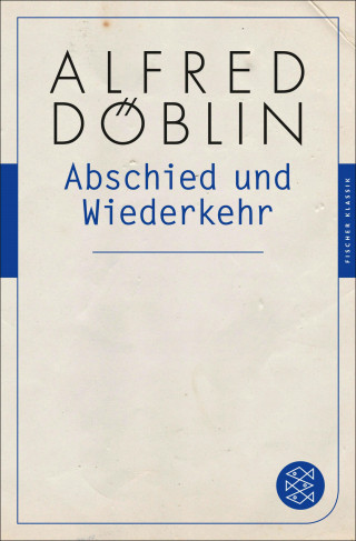 Alfred Döblin: Abschied und Wiederkehr