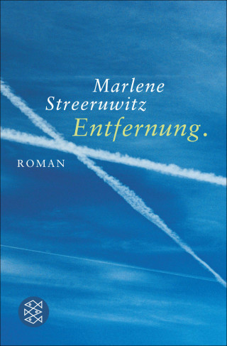 Marlene Streeruwitz: Entfernung.