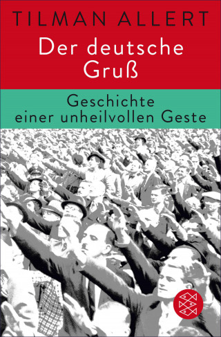 Tilman Allert: Der deutsche Gruß