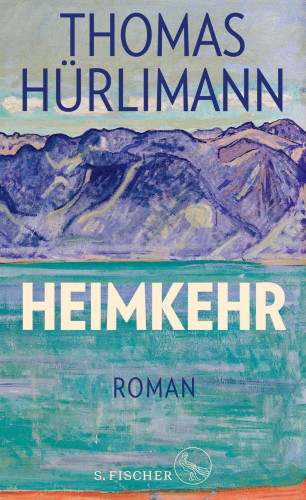 Thomas Hürlimann: Heimkehr