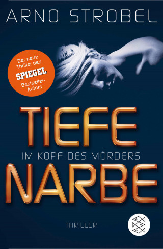 Arno Strobel: Im Kopf des Mörders - Tiefe Narbe