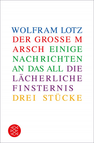Wolfram Lotz: Drei Stücke