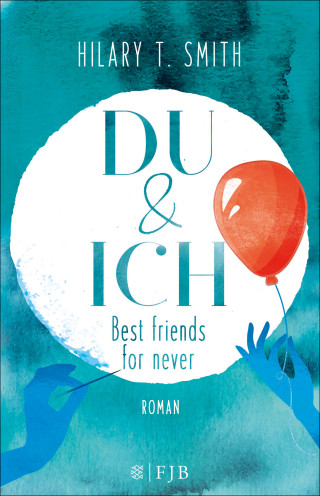 Hilary T. Smith: Du & Ich – Best friends for never