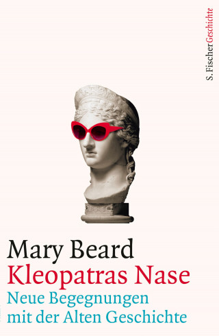 Mary Beard: Kleopatras Nase