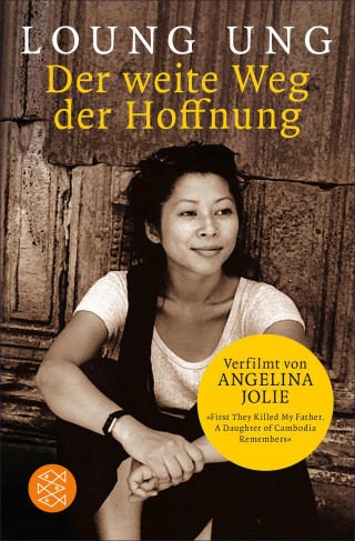 Loung Ung: Der weite Weg der Hoffnung