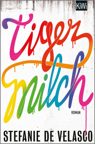 Stefanie de Velasco: Tigermilch