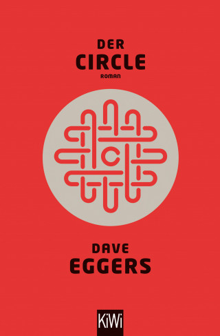 Dave Eggers: Der Circle