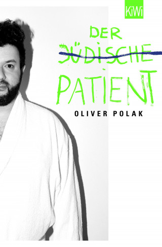 Oliver Polak: Der jüdische Patient