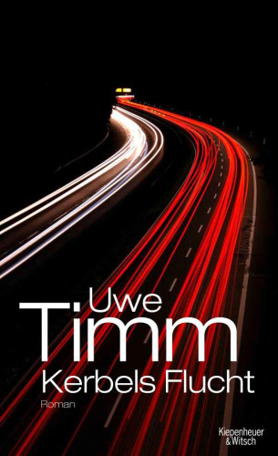Uwe Timm: Kerbels Flucht