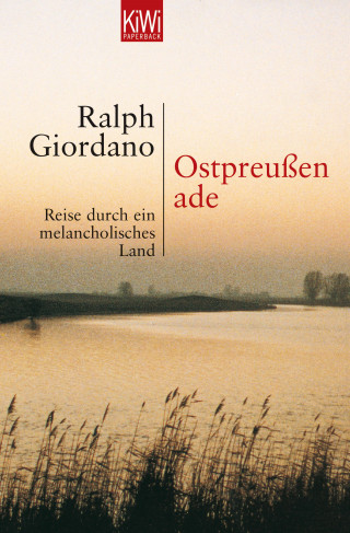 Ralph Giordano: Ostpreussen ade