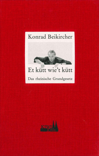 Konrad Beikircher: Et kütt wie't kütt