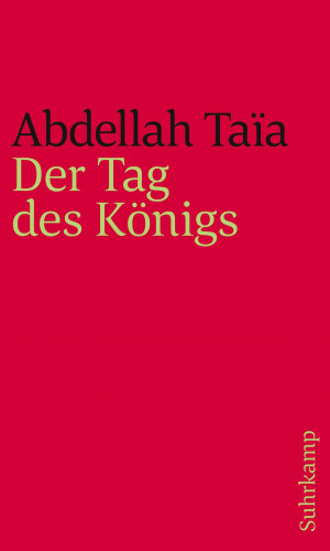 Abdellah Taïa: Der Tag des Königs