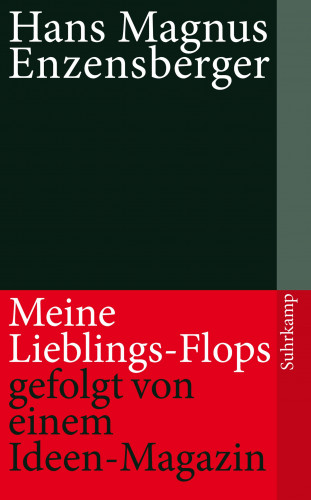 Hans Magnus Enzensberger: Meine Lieblings-Flops, gefolgt von einem Ideen-Magazin