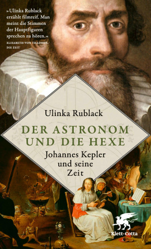 Ulinka Rublack: Der Astronom und die Hexe