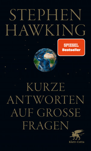 Stephen Hawking: Kurze Antworten auf große Fragen