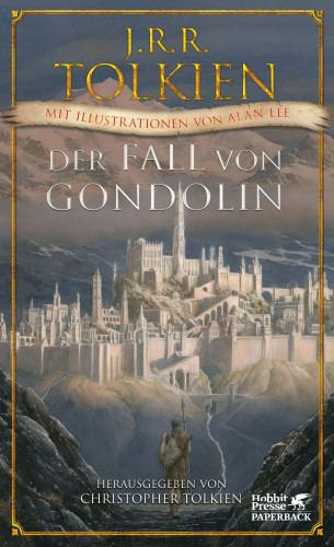 J.R.R. Tolkien: Der Fall von Gondolin