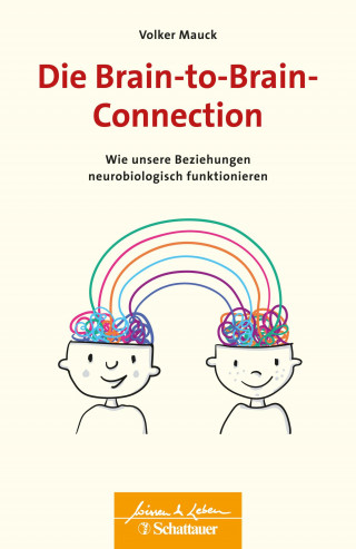 Volker Mauck: Die Brain-to-Brain-Connection (Wissen & Leben)