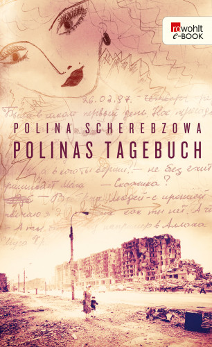 Polina Scherebzowa: Polinas Tagebuch