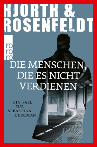 Michael Hjorth, Hans Rosenfeldt: Die Menschen, die es nicht verdienen
