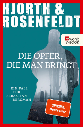 Michael Hjorth, Hans Rosenfeldt: Die Opfer, die man bringt