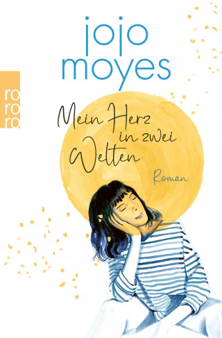 Jojo Moyes: Mein Herz in zwei Welten
