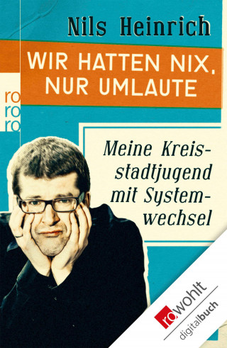 Nils Heinrich: Wir hatten nix, nur Umlaute