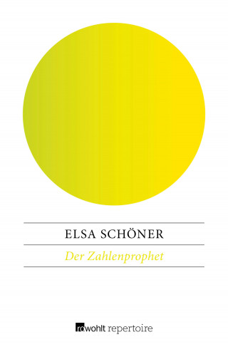 Elsa Schöner: Der Zahlenprophet